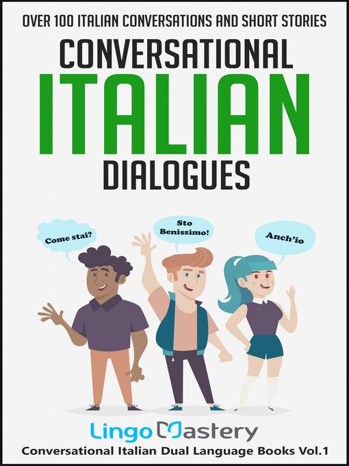 Title details for Conversational Italian Dialogues by Lingo Mastery - Available